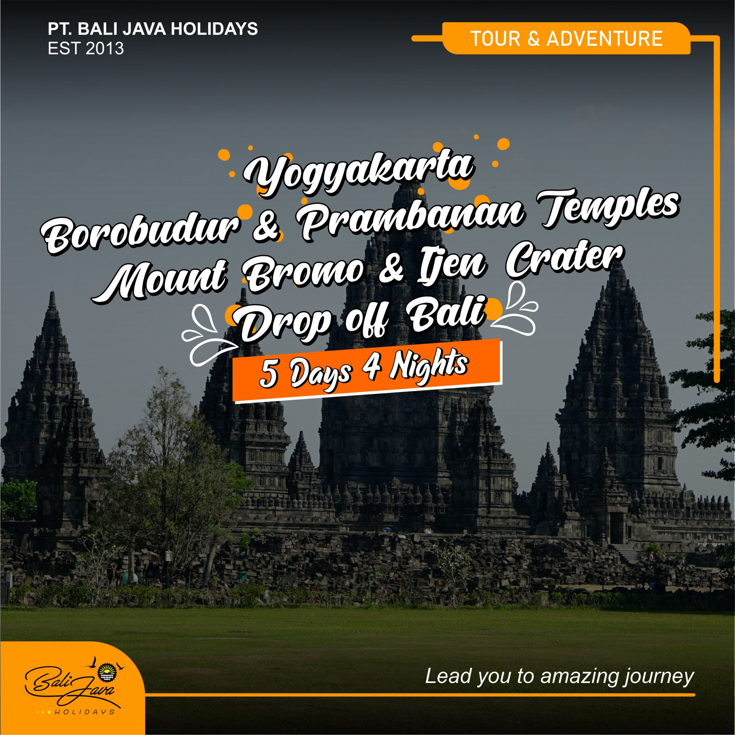 YOGYAKARTA - BOROBUDUR PRAMBANAN TEMPLE - MOUNT BROMO - IJEN CRATER - BALI TOUR 5 DAYS