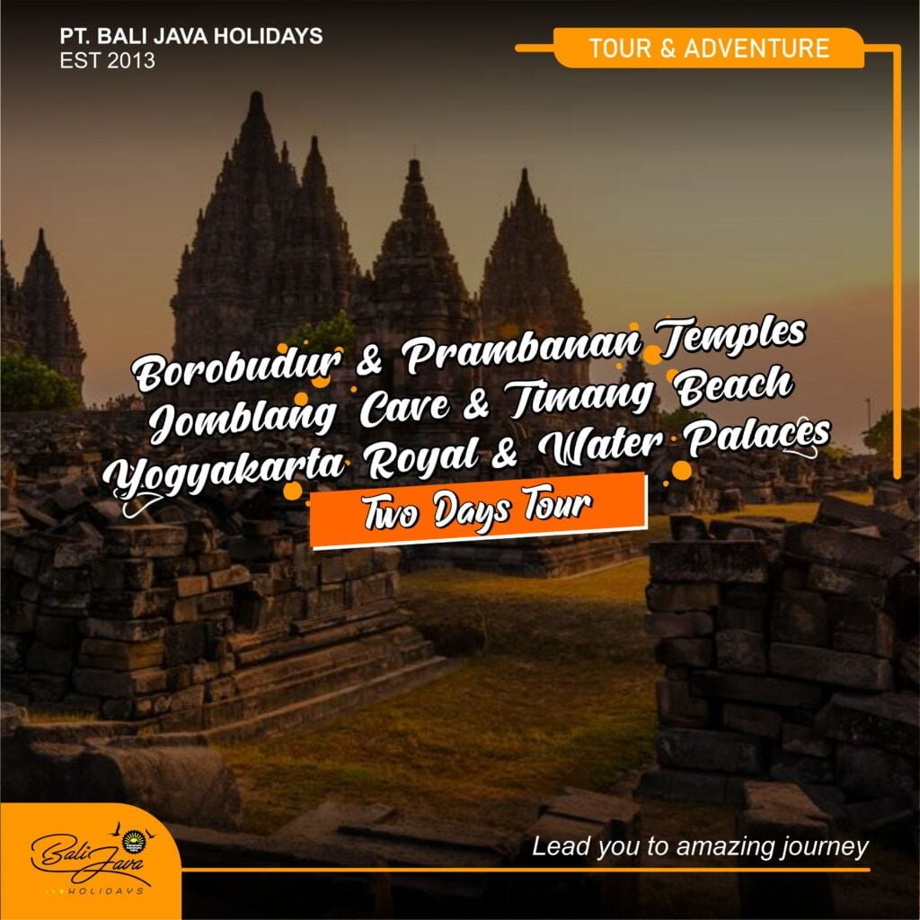 BOROBUDUR PRAMBANAN – JOMBLANG CAVE – YOGYAKARTA CITY – TWO DAYS TOUR ...