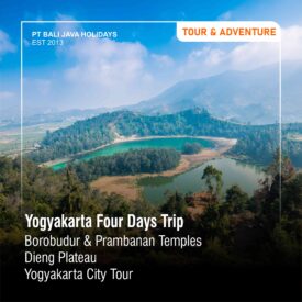 Yogyakarta 4D3N To Borobudur And Prambanan Temples – Dieng Plateau – Yogya City Tour