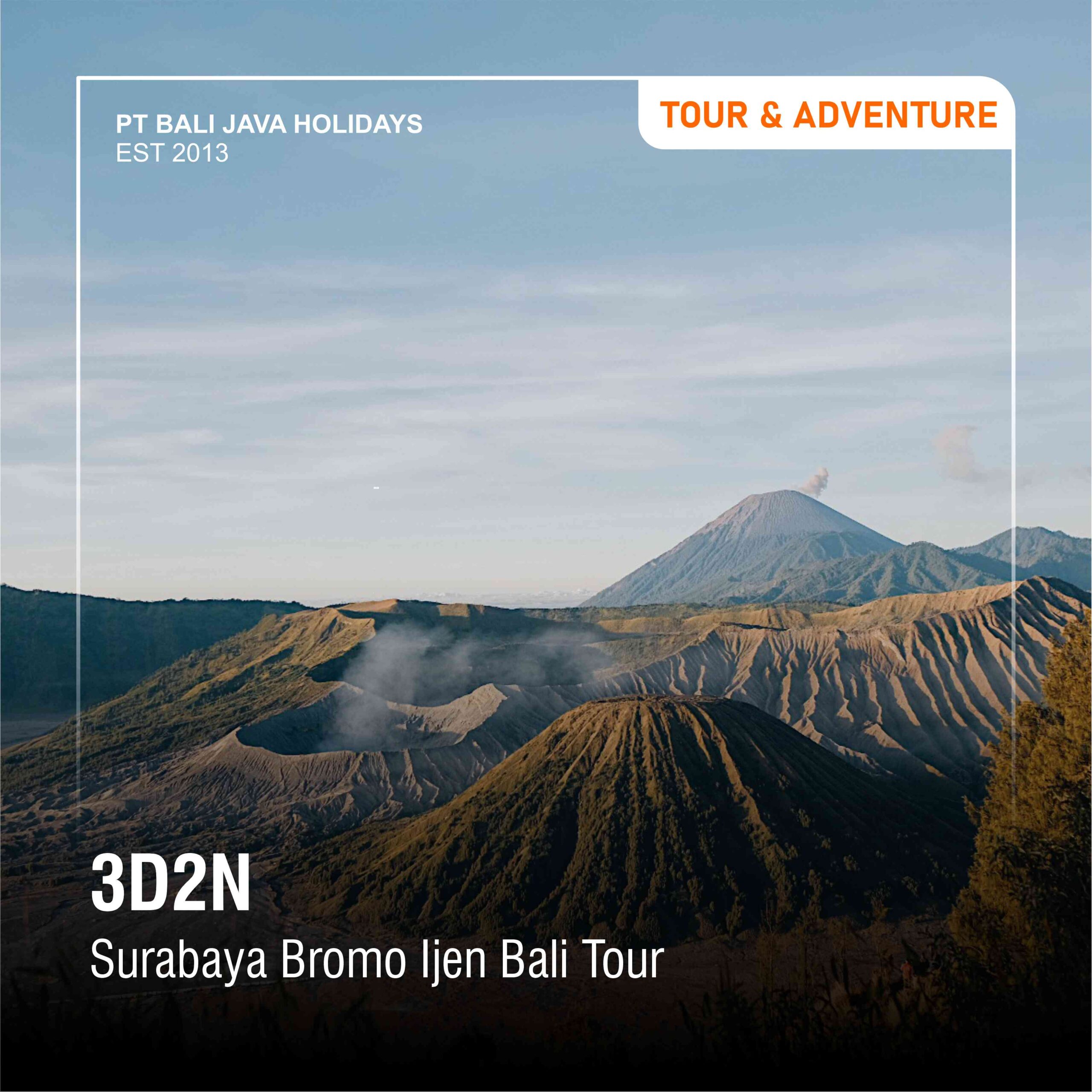 SURABAYA - MOUNT BROMO - IJEN CRATER – DROP OFF BALI TOUR 3 DAYS