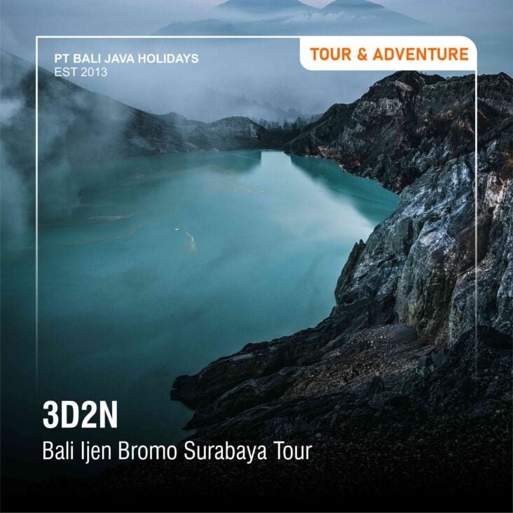 BALI - IJEN CRATER - MOUNT BROMO – DROP OFF SURABAYA TOUR 3 DAYS